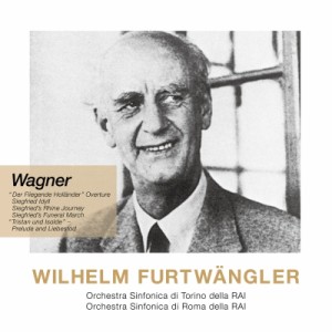 【SACD輸入】 Wagner ワーグナー / 管弦楽曲集　ヴィルヘルム・フルトヴェングラー＆トリノRAI交響楽団、ローマRAI交響楽団（1