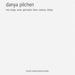 【CD輸入】 Pilchen, Danya / Two Songs.anne,  Germaine,  Seamus,  Koen,  Danya 送料無料