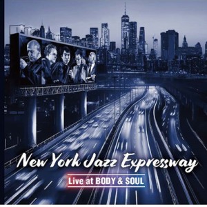 【CD国内】 New York Jazz Expressway / Live At Body  &  Soul 送料無料