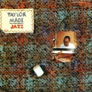 【CD輸入】 Billy Taylor ビリーテイラー / Taylor Made Jazz 送料無料