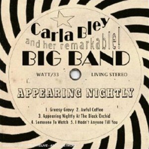 【CD輸入】 Carla Bley カーラブレイ / Appearing Nightly 送料無料