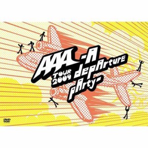 【DVD】 AAA / AAA TOUR 2009 -A depArture pArty-  送料無料