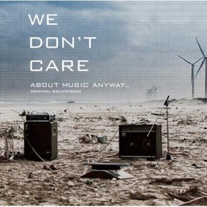 【CD】 オムニバス(コンピレーション) / WE DON'T CARE ABOUT MUSIC ANYWAY...ORIGINAL SOUNDTRACK