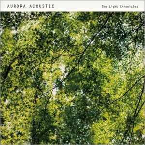 【CD国内】 Aurora Acoustic / The Light Chronicles (Best Of Aurora Acoustic)
