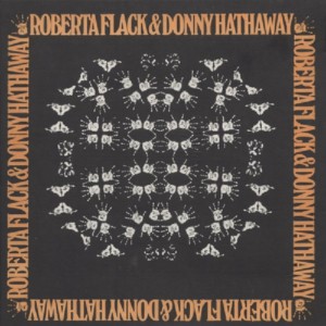 【CD国内】 Roberta Flack/Donny Hathaway ロバータフラックアンド/ダニーハザウェイ / Roberta Flack  &  Donny Hathaway 
