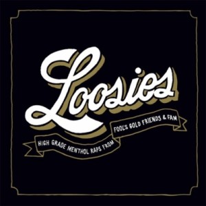 【CD輸入】 オムニバス(コンピレーション) / Loosies:  Fool's Gold Friends  &  Fam