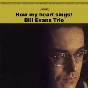 【LP】 Bill Evans (Piano) ビルエバンス / How My Heart Sings (180グラム重量盤レコード / waxtime) 送料無料