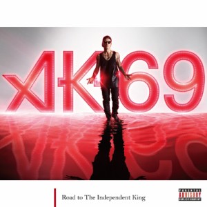 【CD】 AK-69 エーケーシックスナイン / Road to The Independent King 送料無料