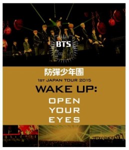 【Blu-ray】 BTS / 防弾少年団 1st JAPAN TOUR 2015「WAKE UP: OPEN YOUR EYES」 送料無料