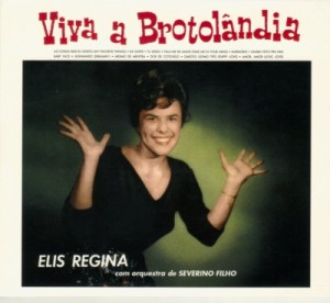 【CD輸入】 Elis Regina エリスレジーナ / Viva A Brotolandia  /  Poema De Amor