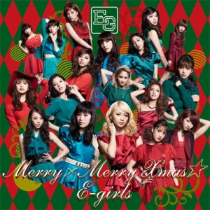 【CD Maxi】 E-girls / Merry×Merry Xmas★