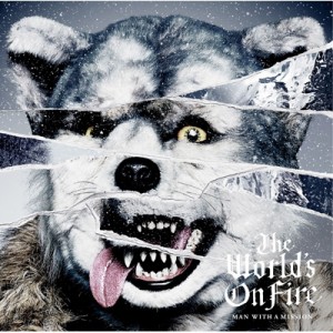 【CD】 MAN WITH A MISSION マンウィズアミッション / The World's On Fire 【通常盤】 送料無料
