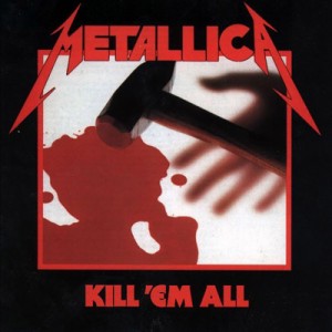 【CD輸入】 Metallica メタリカ / Kill Em All 