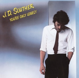 【CD国内】 J.D. Souther ジェイディーサウザー / You're Only Lonely 