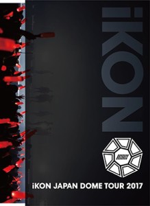 【DVD】 iKON / iKON JAPAN DOME TOUR 2017 【初回生産限定盤】 (3DVD+2CD+PHOTOBOOK) 送料無料