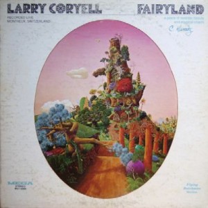 【CD国内】 Larry Coryell ラリーコリエル / Fairyland 