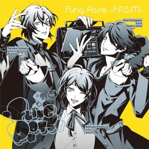 【CD Maxi国内】 シブヤ・ディビジョン「Fling Posse」 / Fling Posse -F.P.S.M- ＜ヒプノシスマイク -Division Rap Battle-＞