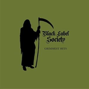 【CD輸入】 Black Label Society ブラックレーベルソサエティ / Grimmest Hits 送料無料