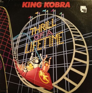 【CD国内】 King Kobra キングコブラ / Thrill Of A Lifetime:  街角のスリル 