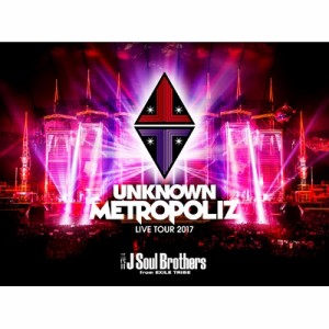 【Blu-ray】初回限定盤 三代目 J SOUL BROTHERS from EXILE TRIBE / 三代目 J Soul Brothers LIVE TOUR 2017 “UNKNOWN METROP