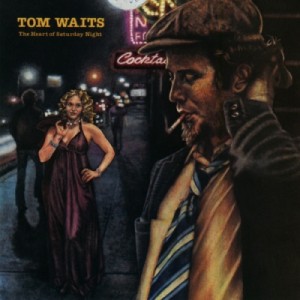 【CD輸入】 Tom Waits トムウェイツ / Heart Of Saturday Night