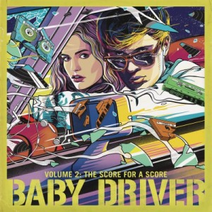 【CD輸入】 ベイビー・ドライバー / Baby Driver Volume2:  The Score for A Score 送料無料