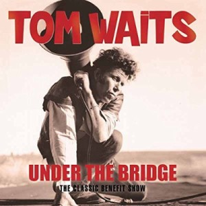 【CD輸入】 Tom Waits トムウェイツ / Under The Bridge 送料無料