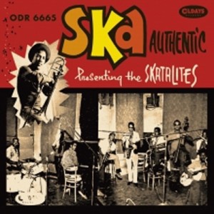 【CD国内】 Skatalites スカタライツ / Ska Authentic ＜紙ジャケット＞