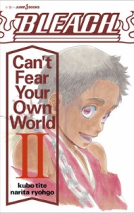 【単行本】 成田良悟 / BLEACH Can't Fear Your Own World 2 JUMP j BOOKS