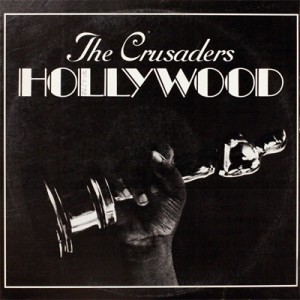 【CD国内】 Crusaders クルセイダーズ / Hollywood 