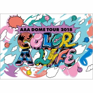 【Blu-ray】 AAA / AAA DOME TOUR 2018 COLOR A LIFE (Blu-ray) 送料無料