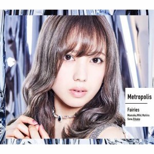 【CD Maxi】初回限定盤 Fairies フェアリーズ / Metropolis〜メトロポリス〜 【初回生産限定 井上理香子盤】