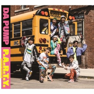 【CD Maxi】初回限定盤 Da Pump ダ パンプ / P.A.R.T.Y. 〜ユニバース・フェスティバル〜 【初回生産限定盤】(+DVD)