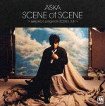 [期間限定][限定盤]SCENE of SCENE〜selected 6 songs from SCENE I,II,III〜/ASKA[CD]【返品種別A】