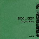 2000 BEST Original Love/ORIGINAL LOVE[CD]【返品種別A】