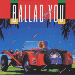 BALLAD FOR YOU/山下達郎[CD]【返品種別A】