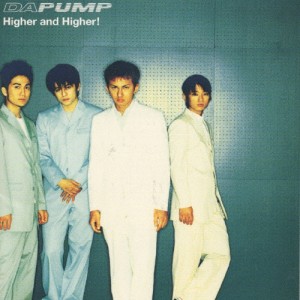 [枚数限定]Higher and Higher!/DA PUMP[CD]【返品種別A】