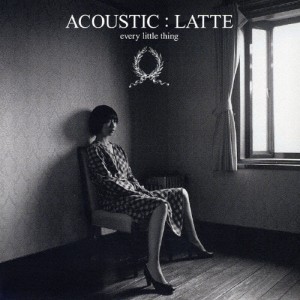 ACOUSTIC:LATTE/Every Little Thing[CD]【返品種別A】