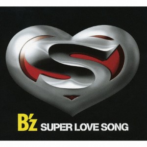 SUPER LOVE SONG/B'z[CD]通常盤【返品種別A】