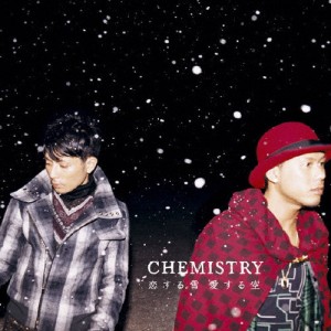 恋する雪 愛する空/CHEMISTRY[CD]【返品種別A】