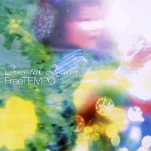 Oriental Quaint./FreeTEMPO[CD]【返品種別A】