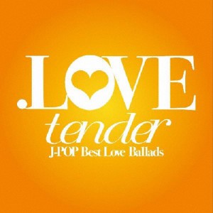 .LOVE tender/オムニバス[CD]【返品種別A】