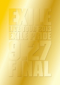 [枚数限定]EXILE LIVE TOUR 2013“EXILE PRIDE”9.27 FINAL/EXILE[DVD]【返品種別A】