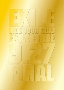 [枚数限定]EXILE LIVE TOUR 2013“EXILE PRIDE”9.27 FINAL/EXILE[Blu-ray]【返品種別A】