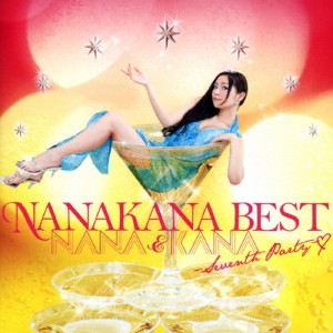 NANAKANA BEST NANA ＆ KANA-Seventh Party-(カナ盤)/ナナカナ[CD]【返品種別A】