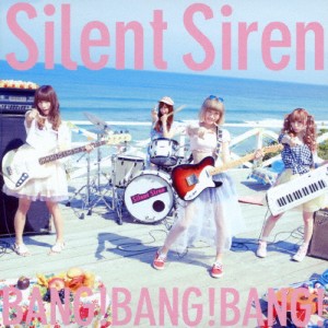 BANG!BANG!BANG!/Silent Siren[CD]通常盤【返品種別A】