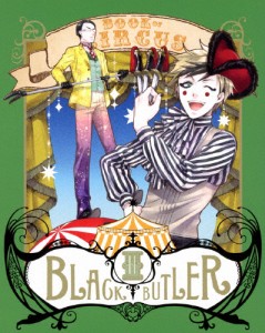 [枚数限定][限定版]黒執事 Book of Circus III(完全生産限定版)/アニメーション[Blu-ray]【返品種別A】