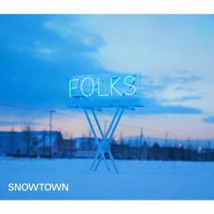 SNOWTOWN/FOLKS[CD]【返品種別A】