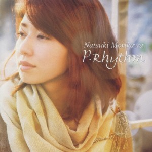 P-Rhythm/森川七月[CD]【返品種別A】