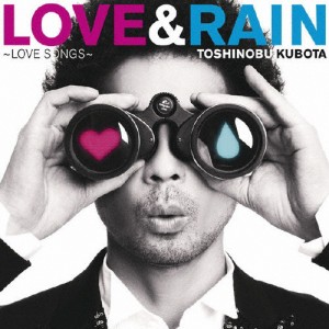 LOVE ＆ RAIN〜LOVE SONGS〜/久保田利伸[CD]通常盤【返品種別A】